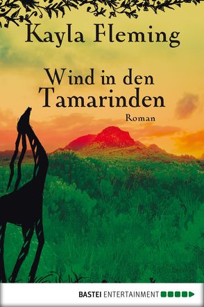 Wind in den Tamarinden von Fleming,  Kayla