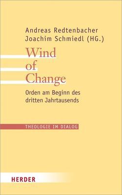 Wind of Change von Aichern,  Maximilian, Grochowina,  Nicole, Haidinger,  Christian, Heim,  Maximilian, Mayrhofer,  Beatrix, Rauch,  Erhard, Redtenbacher,  Andreas, Reisinger,  Ferdinand, Rheinbay,  Paul, Riedelsberger,  Alois, Schmiedl,  Joachim, Varszegi,  Asztrik