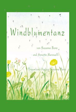 Windblumentanz von Benz,  Susanne, Marouelli,  Annette