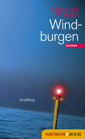 Windburgen von Bauer,  Christoph W.