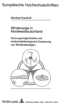 Windenergie in Nordwestdeutschland von Grauthoff,  Manfred