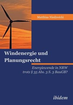 Windenergie und Planungsrecht von Niedzwicki,  Matthias