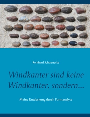 Windkanter sind keine Windkanter, sondern… von Schwenecke,  Reinhard