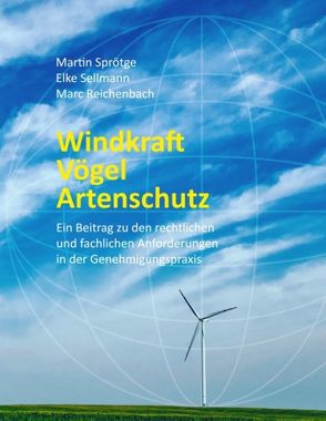 Windkraft Vögel Artenschutz von Sprötge,  Martin