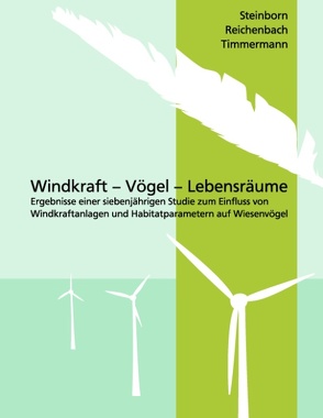 Windkraft – Vögel – Lebensräume von Reichenbach,  Marc, Steinborn,  Hanjo, Timmermann,  Hanna