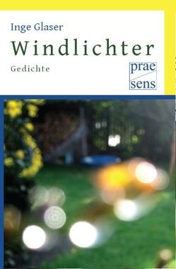 Windlichter von Glaser,  Inge