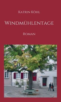 Windmühlentage von Köhl,  Katrin