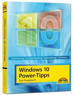 Windows 10 Power-Tipps – Das Maxibuch: Optimierung, Troubleshooting und mehr – aktuellste Ausgabe inkl. aktuellster Updates von Born ,  Günter