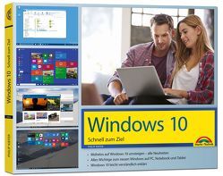 Windows 10 – Schnell zum Ziel: Alles auf einen Blick erklärt. komplett in Farbe. Im praktischen Querformat – perfekt für Einsteiger von Kiefer,  Philip