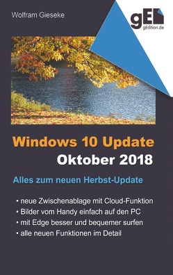 Windows 10 Update – Oktober 2018 von Gieseke,  Wolfram