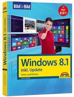 Windows 8.1 inkl. Update – Bild für Bild erklärt von Kiefer,  Philip