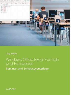 Windows Office Excel Formeln und Funktionen von Weiß,  Jörg