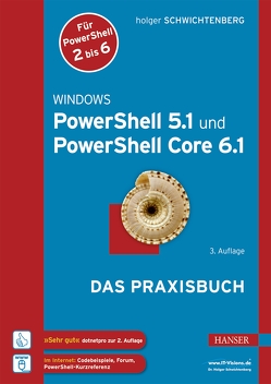 Windows PowerShell 5.1 und PowerShell Core 6.1 von Schwichtenberg,  Holger