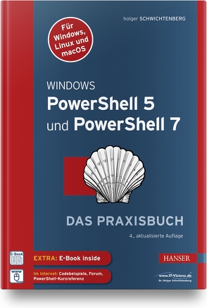 Windows PowerShell 5 und PowerShell 7 von Schwichtenberg,  Holger