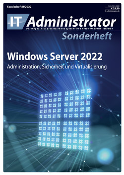 Windows Server 2022 von Dräger,  Christoph, Heitbrink,  Mark, Joos,  Thomas, Kappen,  Jan, Knermann,  Christian, Schöttler,  Nicolay, Smirnov,  Evgenij