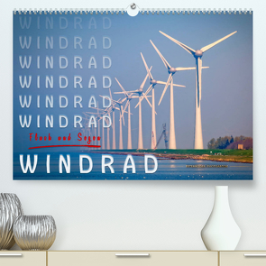 Windrad – Fluch und Segen (Premium, hochwertiger DIN A2 Wandkalender 2022, Kunstdruck in Hochglanz) von Roder,  Peter