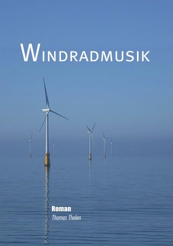 Windradmusik von Thelen,  Thomas