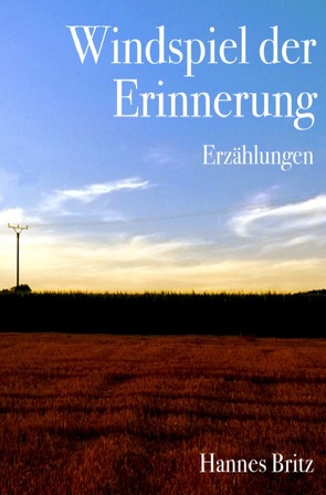 Windspiel der Erinnerung von Britz,  Hannes