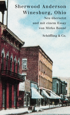 Winesburg, Ohio von Anderson,  Sherwood, Bonné,  Mirko