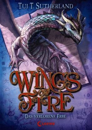 Wings of Fire (Band 2) – Das verlorene Erbe von Reiter,  Bea, Sutherland,  Tui T.