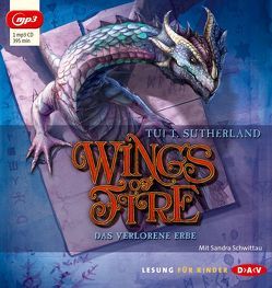 Wings of Fire – Teil 2: Das verlorene Erbe von Reiter,  Bea, Schwittau,  Sandra, Sutherland,  Tui T.