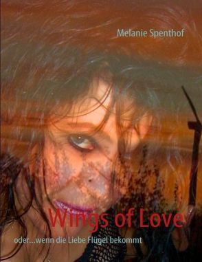 Wings of Love von Spenthof,  Melanie