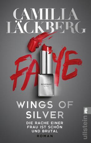 Wings of Silver. Die Rache einer Frau ist schön und brutal (Golden Cage 2) von Flegler,  Leena, Frey,  Katrin, Läckberg,  Camilla