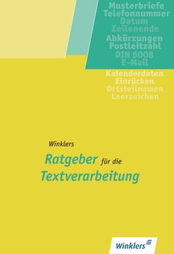 Winklers Ratgeber für die Textverarbeitung von Lambrich,  Hans, Lambrich,  Margit, Schwichtenberg,  Klaus-Wilfried