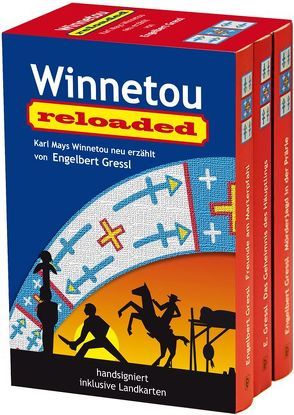 Winnetou reloaded von Gressl,  Engelbert