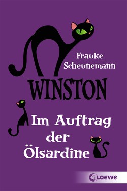 Winston (Band 4) – Im Auftrag der Ölsardine von Scheunemann,  Frauke