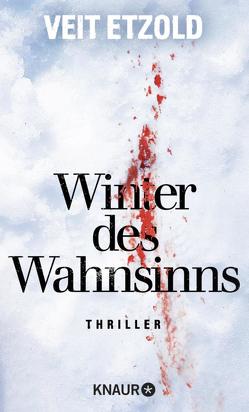 Winter des Wahnsinns von Etzold,  Veit