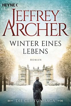 Winter eines Lebens von Archer,  Jeffrey, Ruf,  Martin