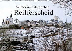 Winter im Eifelörtchen Reifferscheid (Wandkalender 2019 DIN A2 quer) von Klatt,  Arno