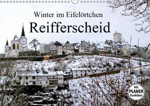 Winter im Eifelörtchen Reifferscheid (Wandkalender 2019 DIN A3 quer) von Klatt,  Arno