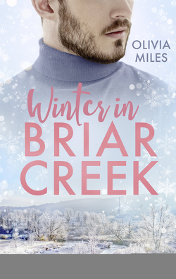 Winter in Briar Creek von Fricke,  Kerstin, Miles,  Olivia