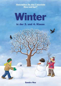 Winter in der 3. und 4. Klasse von Noa,  Sandra