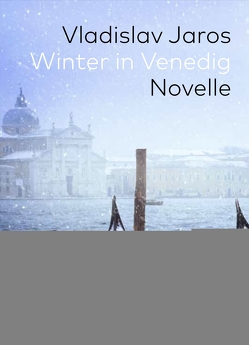 Winter in Venedig von Jaros,  Vladislav