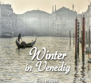 Winter in Venedig von Hysek,  Eva