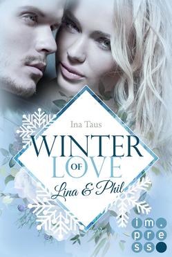 Winter of Love: Lina & Phil von Taus,  Ina