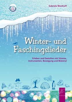 Winter- und Faschingslieder von Gabriele,  Westhoff