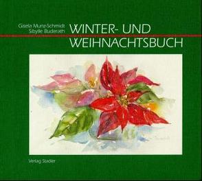 Winter- und Weihnachtsbuch von Buderath,  Sibylle, Munz-Schmidt,  Gisela