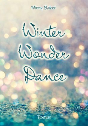 Winter Wonder Dance von Baker,  Minny