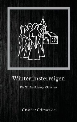 Winterfinsterreigen von Grimwalde,  Gristher