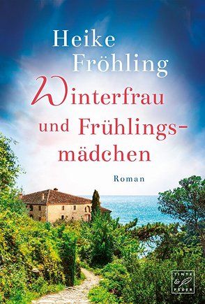 Winterfrau und Frühlingsmädchen von Fröhling,  Heike