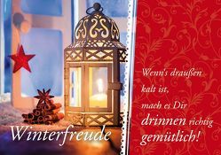 Winterfreude – Wenn’s draußen kalt ist, mach es Dir drinnen richtig gemütlich! von Engeln,  Reinhard