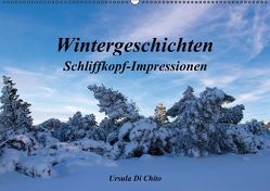 Wintergeschichten – Schliffkopf-Impressionen (Wandkalender immerwährend DIN A2 quer) von Di Chito,  Ursula