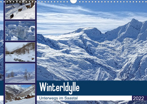 WinterIdylle Unterwegs im Saastal (Wandkalender 2022 DIN A3 quer) von Michel,  Susan