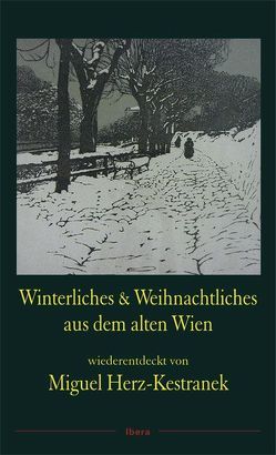 Winterliches & Weihnachtliches aus dem alten Wien von Herz-Kestranek,  Miguel