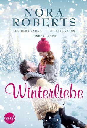 Winterliebe von Bumke,  Brigitte, Gerard,  Cindy, Graham,  Heather, Halves,  Dorothee, Heinze,  M.R., Roberts,  Nora, von der Heiden,  Ursel, Woods,  Sherryl