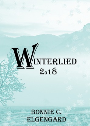 Winterlied 2018 von Elgengard,  Bonnie C.